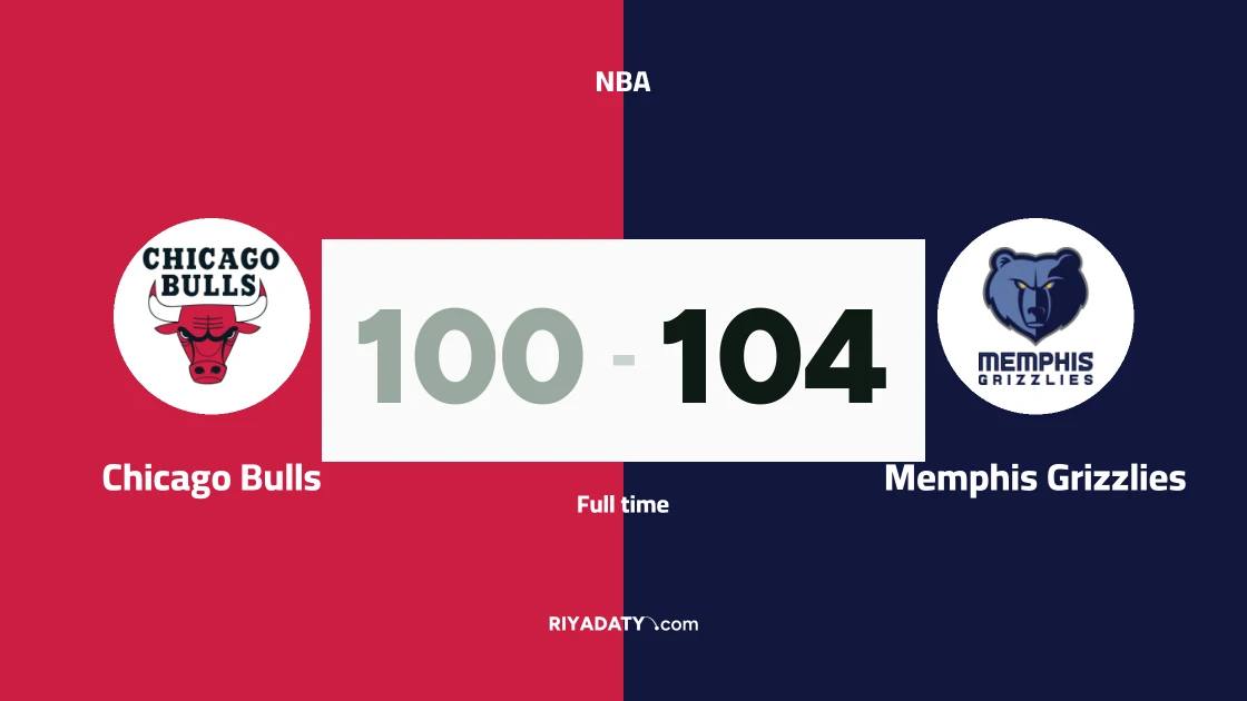 Memphis Grizzlies beat Chicago Bulls 104-100 in the NBA