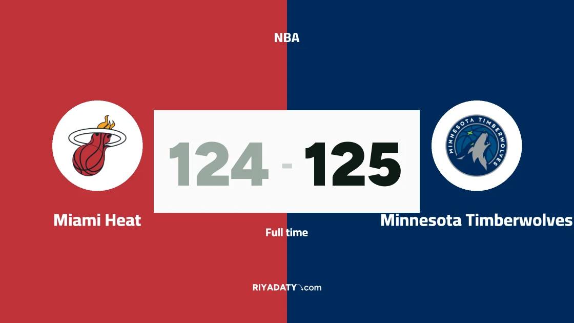 Minnesota Timberwolves beat Miami Heat 125-124 in the NBA