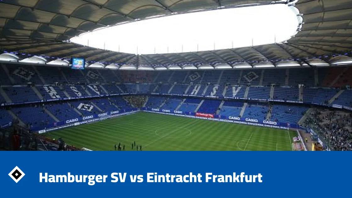 Hamburger SV host Eintracht Frankfurt in DFB-Pokal round of 32
