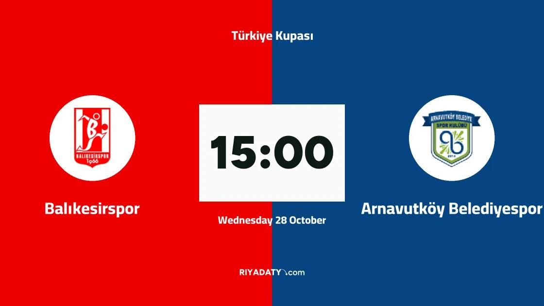 Balıkesirspor host Arnavutköy Belediyespor in round three of Türkiye Kupası