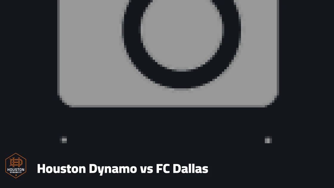 Houston Dynamo host FC Dallas in MLS matchday 30
