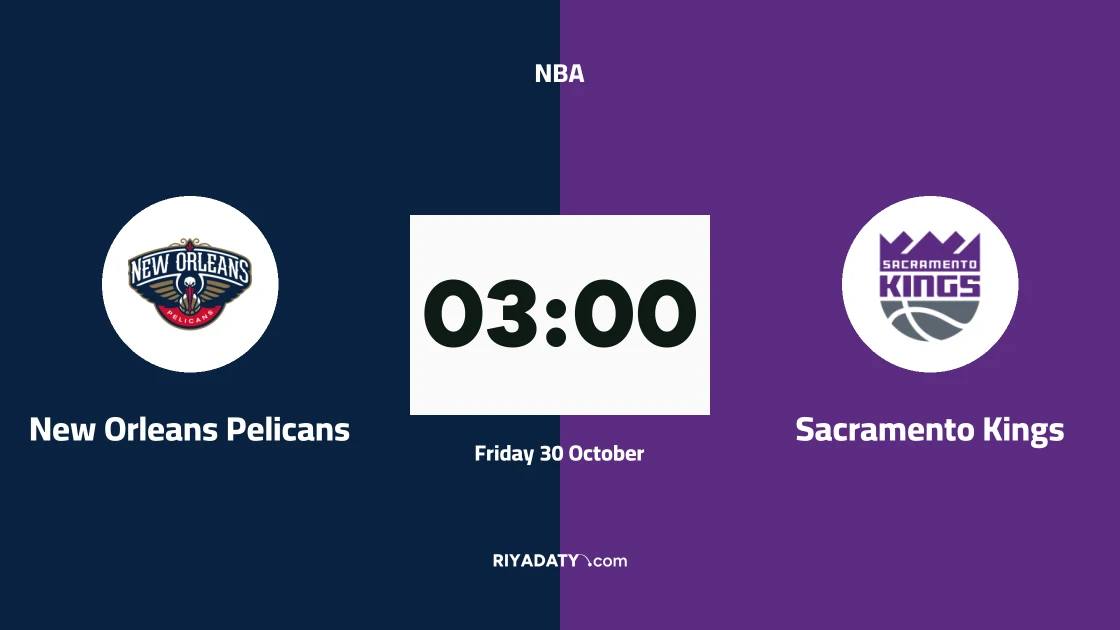 New Orleans Pelicans host Sacramento Kings in the NBA