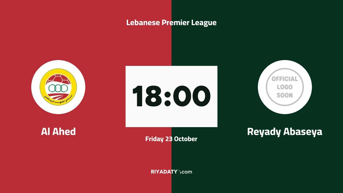 Al Ahed host Reyady Abaseya in matchday 4 of the Lebanese Premier League