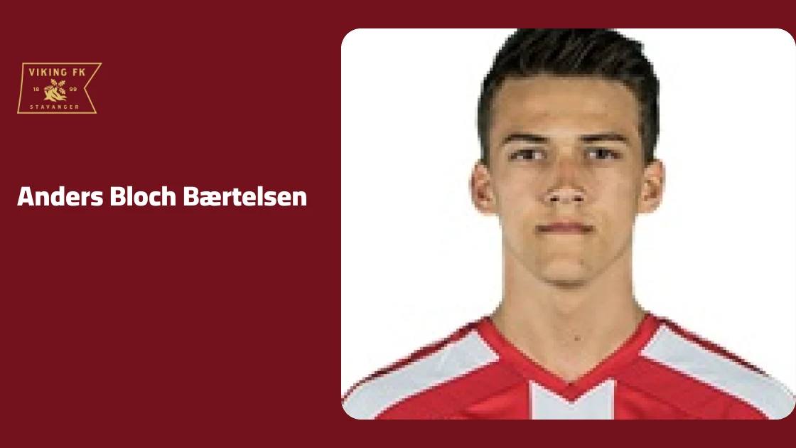 Bærtelsen returns to Viking squad after foot injury absence