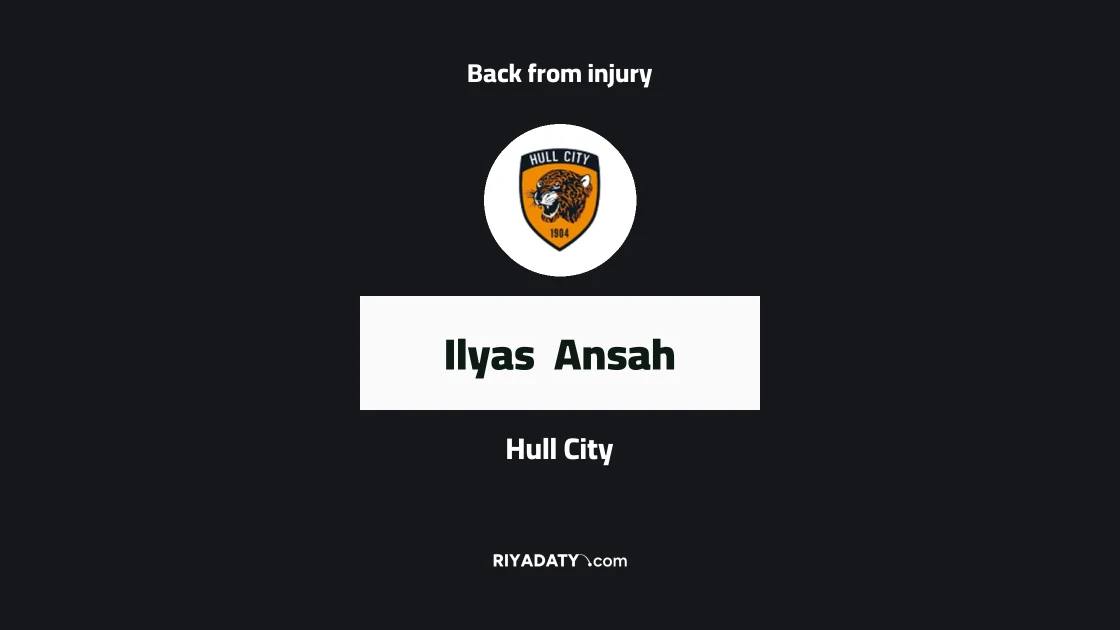 Ilyas Ansah returns to Hull City squad after injury absence