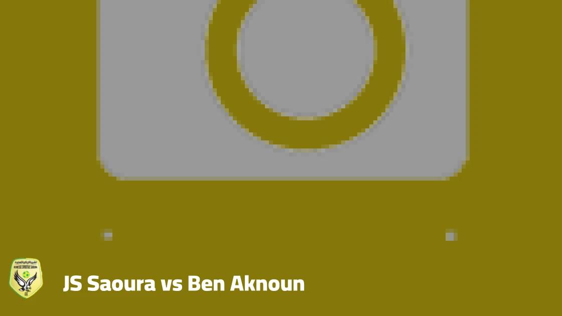 Goalless draw between JS Saoura and Ben Aknoun in the Algerian league