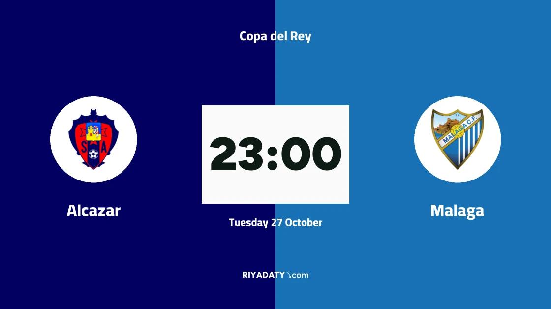 Alcazar host Malaga in round of 128 of Copa del Rey