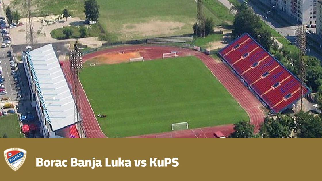 Borac Banja Luka host KuPS in matchday 2 of the Conference League