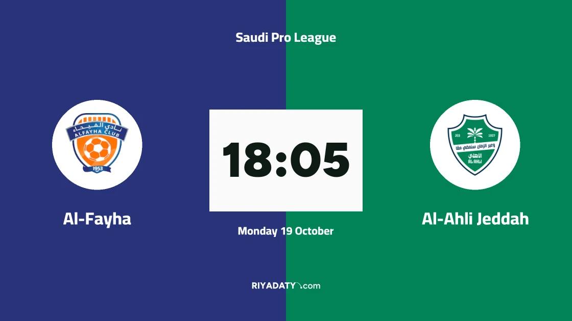 Al-Fayha to host Al-Ahli Jeddah in Round 10 of the Saudi Pro League