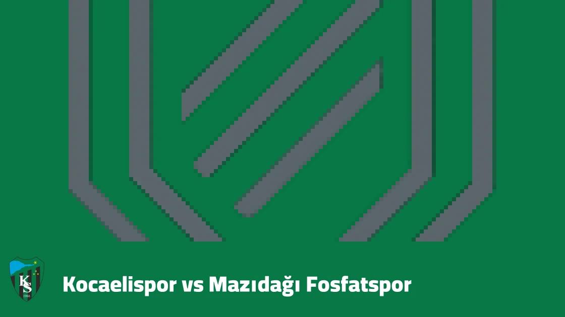 Kocaelispor face Mazıdağı Fosfatspor in round three of Türkiye Kupası