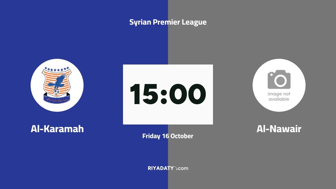 Al-Karamah to host Al-Nawair in Matchday 2 of the Syrian Premier League