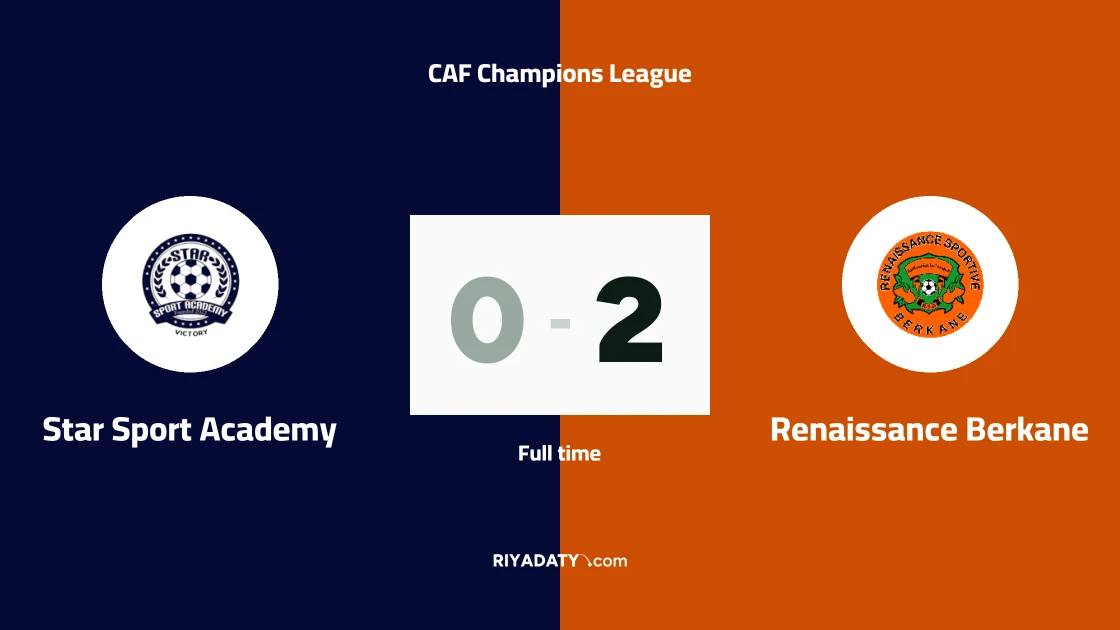 Renaissance Berkane beat Star Sport Academy with a brace in the CAF Champions League