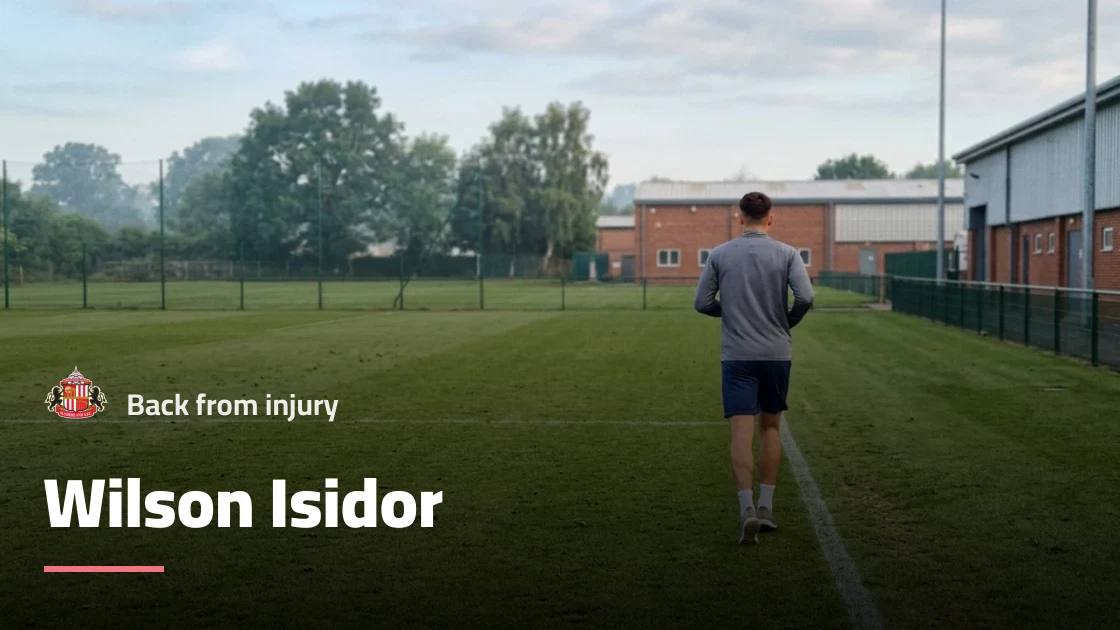 Wilson Isidor returns to fitness with Sunderland after short injury layoff