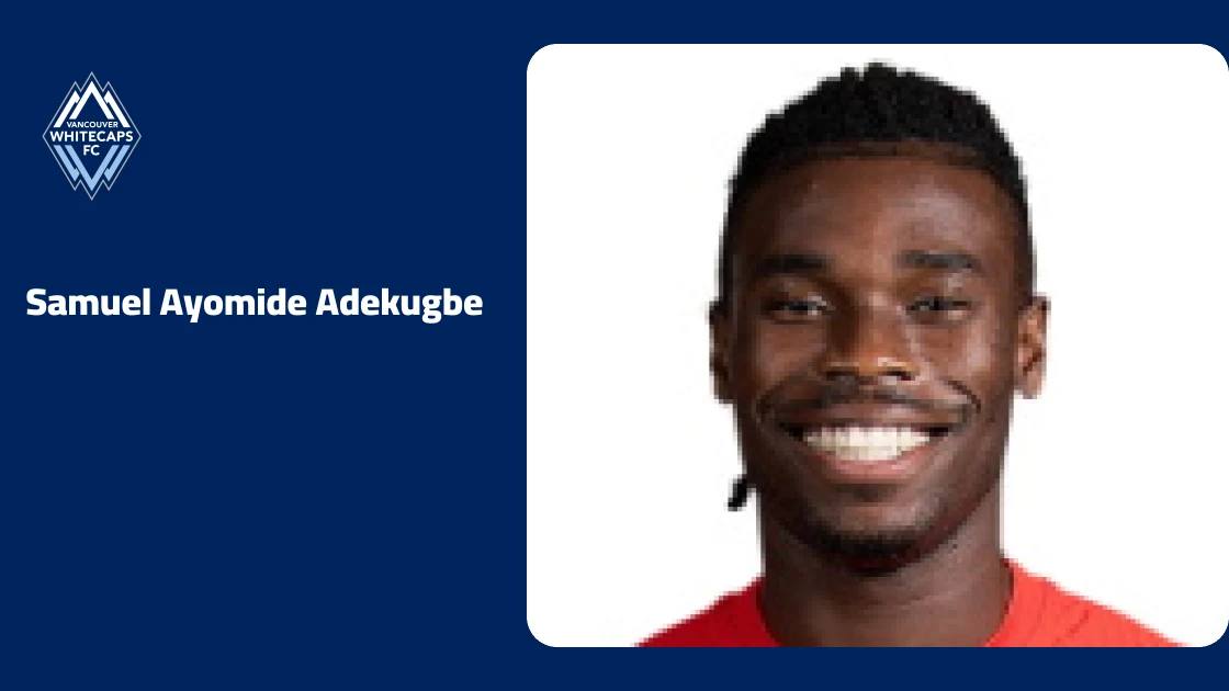 Adekugbe returns to Vancouver Whitecaps squad after injury layoff