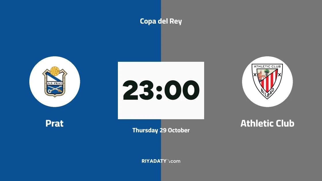 Prat host Athletic Club in round of 128 of Copa del Rey