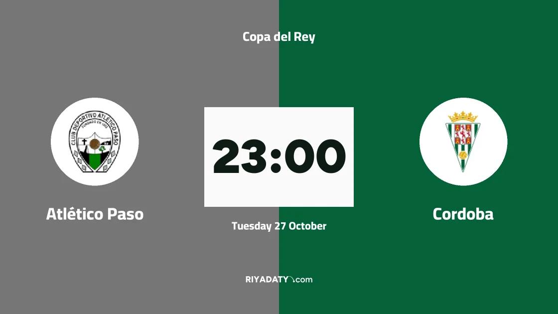Atlético Paso to host Cordoba in round of 128 of Copa del Rey