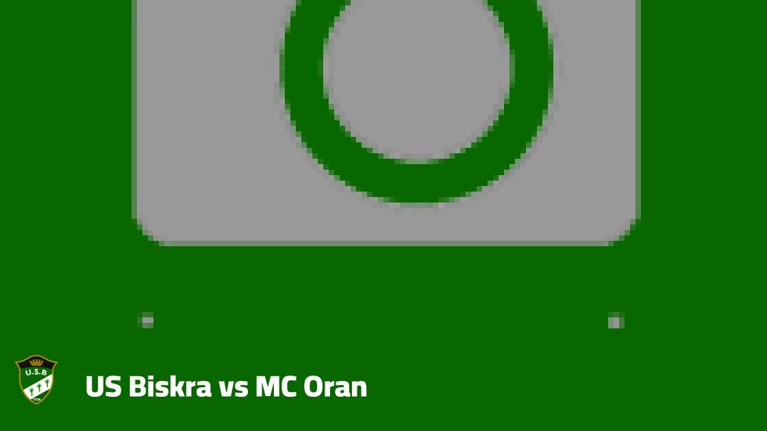 US Biskra host MC Oran in Round 5 of the Algerian League