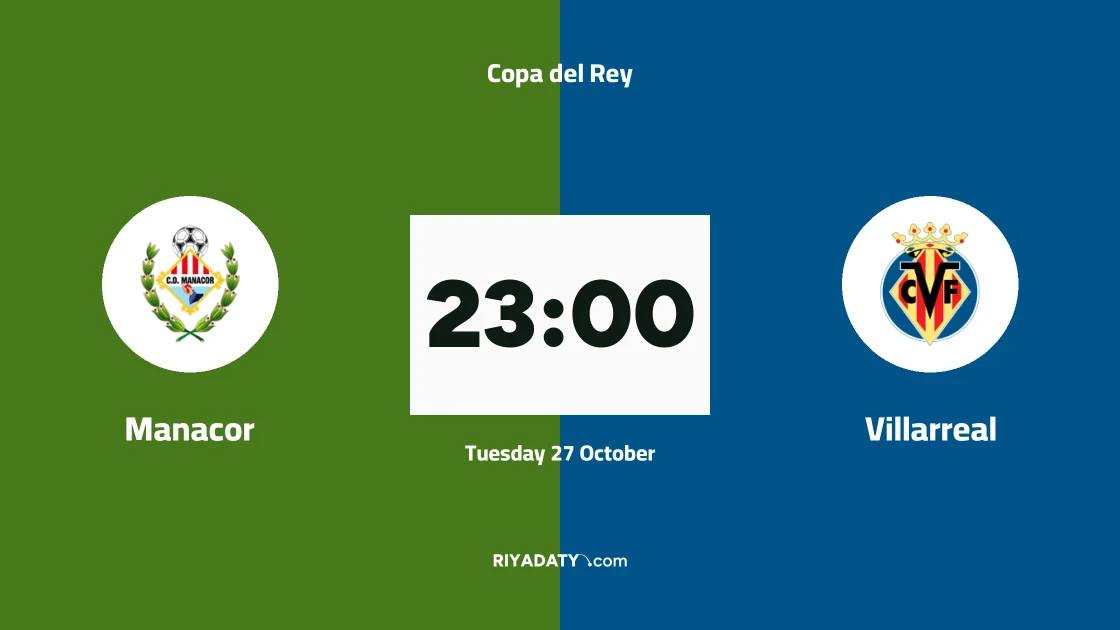 Manacor to face Villarreal in Copa del Rey round of 128