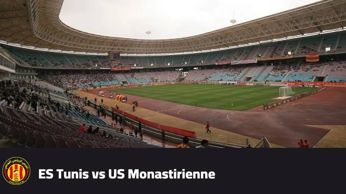 ES Tunis host US Monastirienne in Round 7 of Tunisian Ligue 1