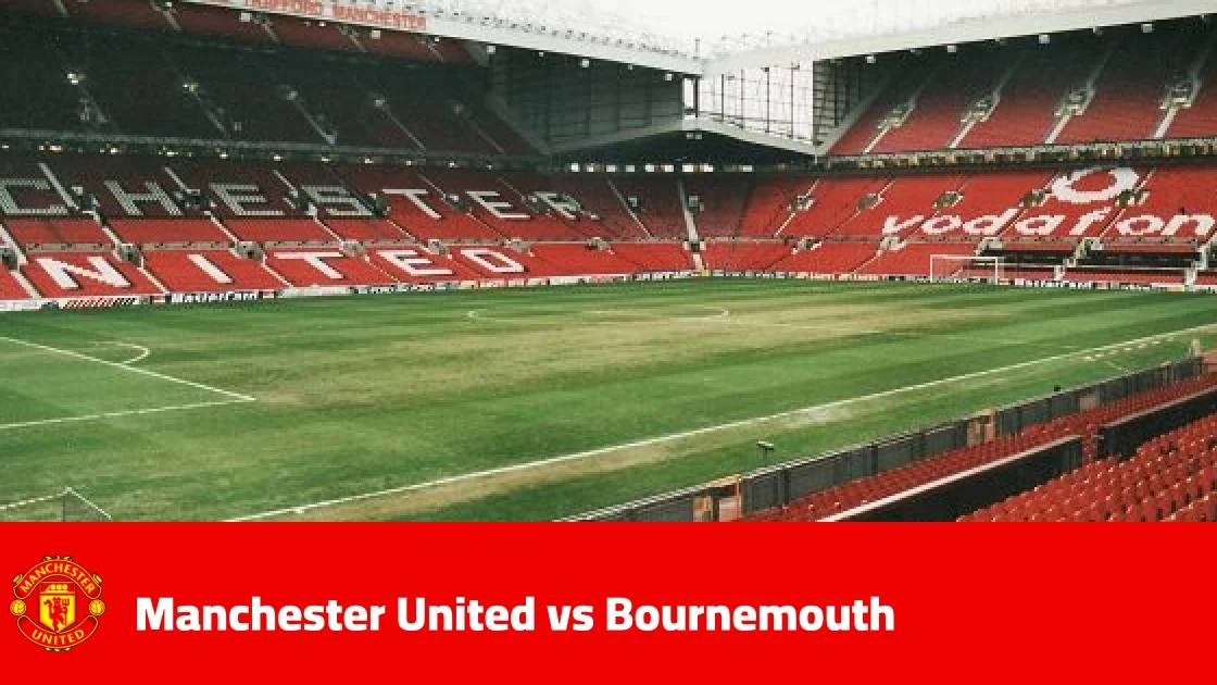 Manchester United host Bournemouth in Premier League matchday 8