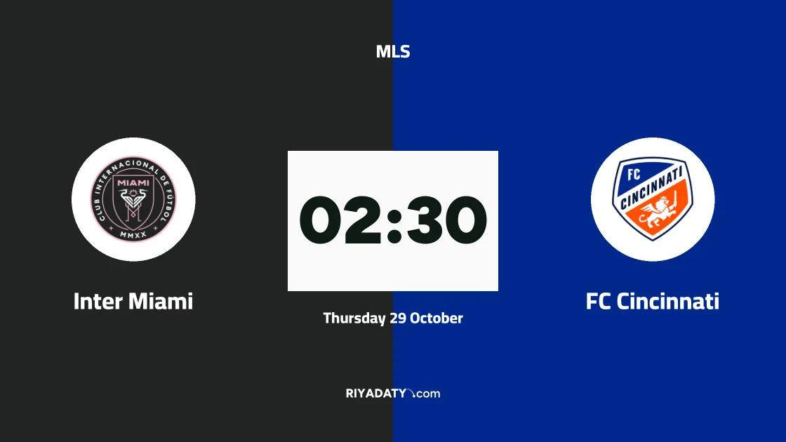 Inter Miami host FC Cincinnati in Matchday 32 of MLS
