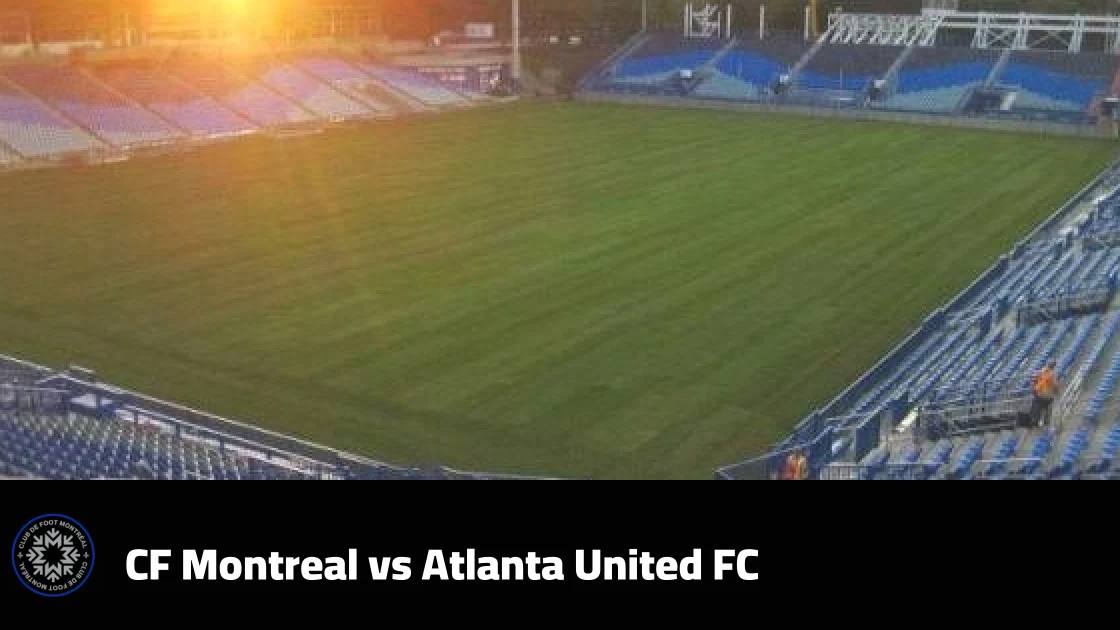 Multiple absences for CF Montreal and Atlanta United ahead of Matchday 29 clash