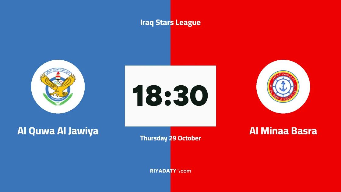 Al Quwa Al Jawiya host Al Minaa Basra in Round 12 of the Iraq Stars League