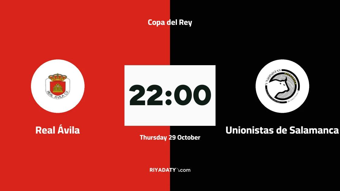 Real Ávila to host Unionistas de Salamanca in round of 128 of Copa del Rey