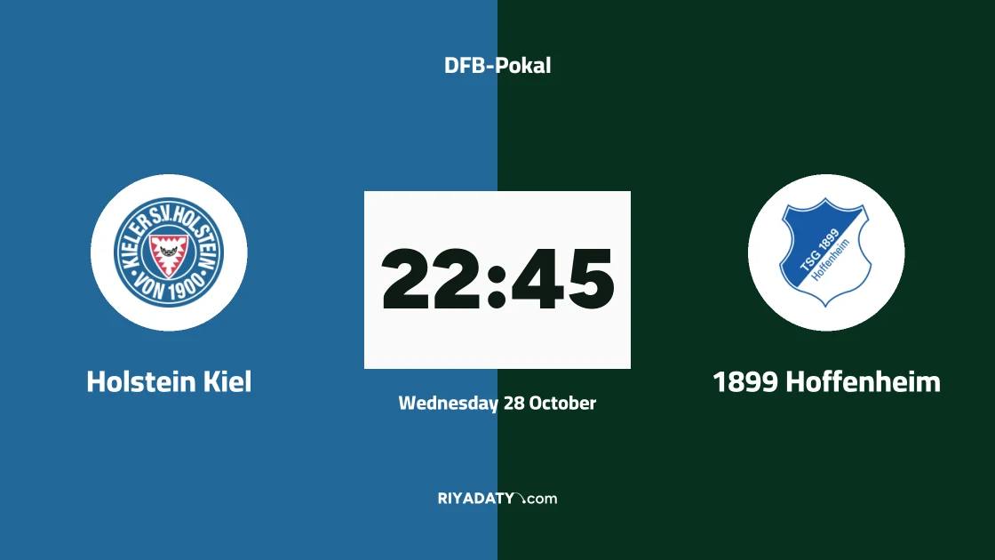 Holstein Kiel host Hoffenheim in DFB-Pokal round of 32