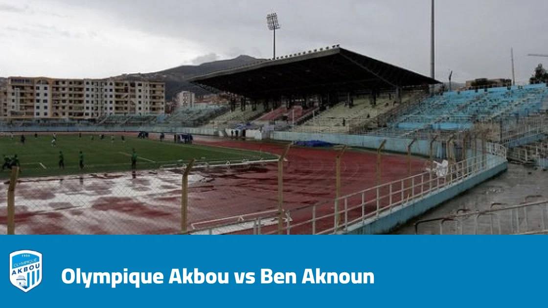 Olympique Akbou host Ben Aknoun in Matchday Five of Algerian Ligue 1