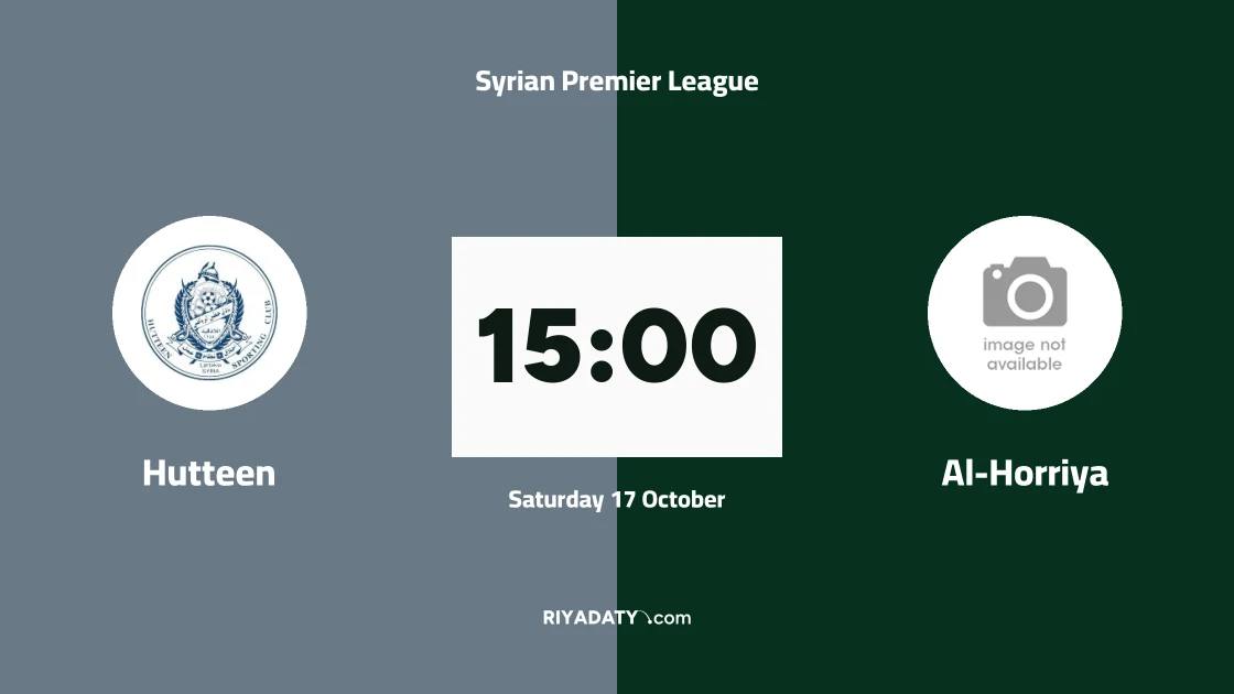 Hutteen host Al-Horriya in the second round of the Syrian Premier League