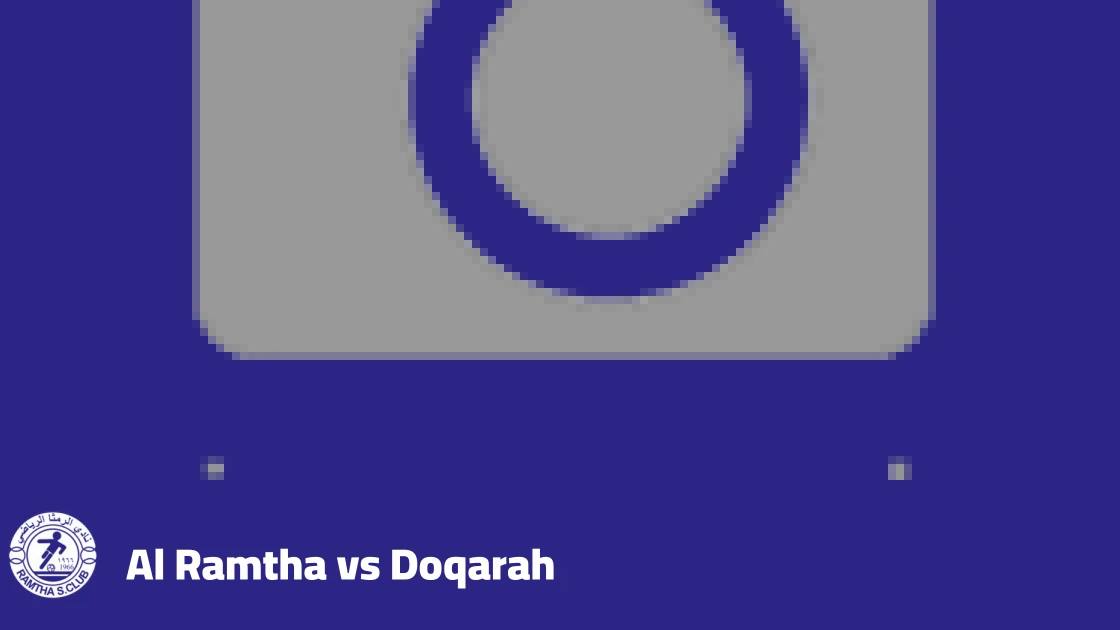 Al Ramtha host Doqarah in Round Four of Jordanian Pro League