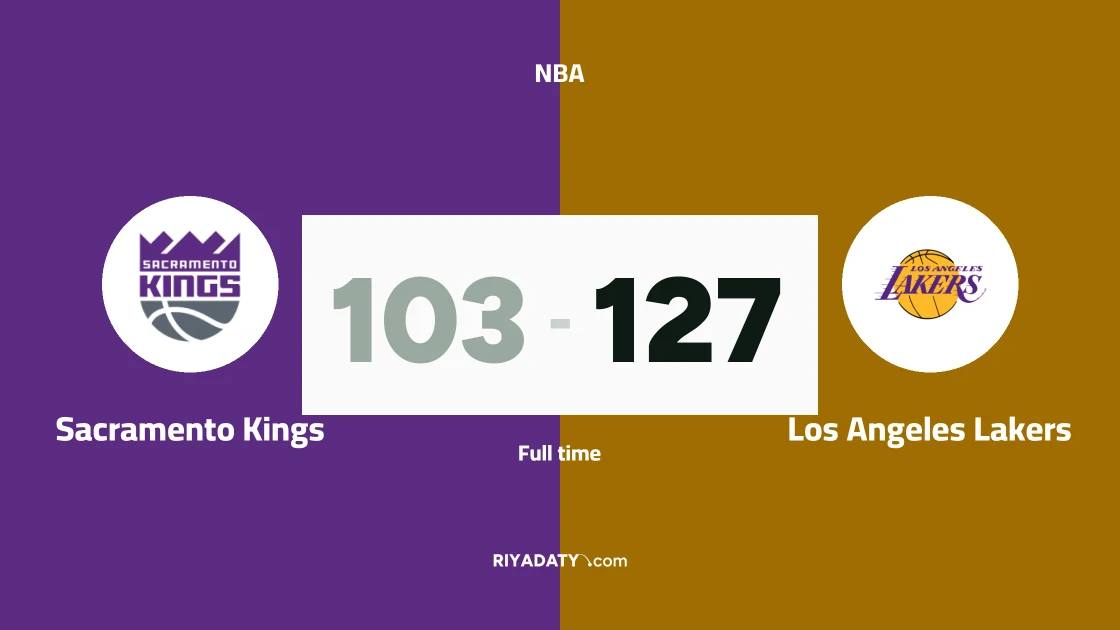 Sacramento Kings crush Los Angeles Lakers 127-103 in the NBA