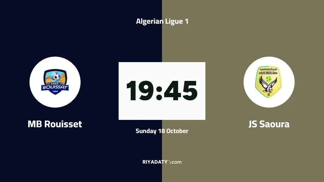 MB Rouisset host JS Saoura in Round 6 of the Algerian Ligue 1