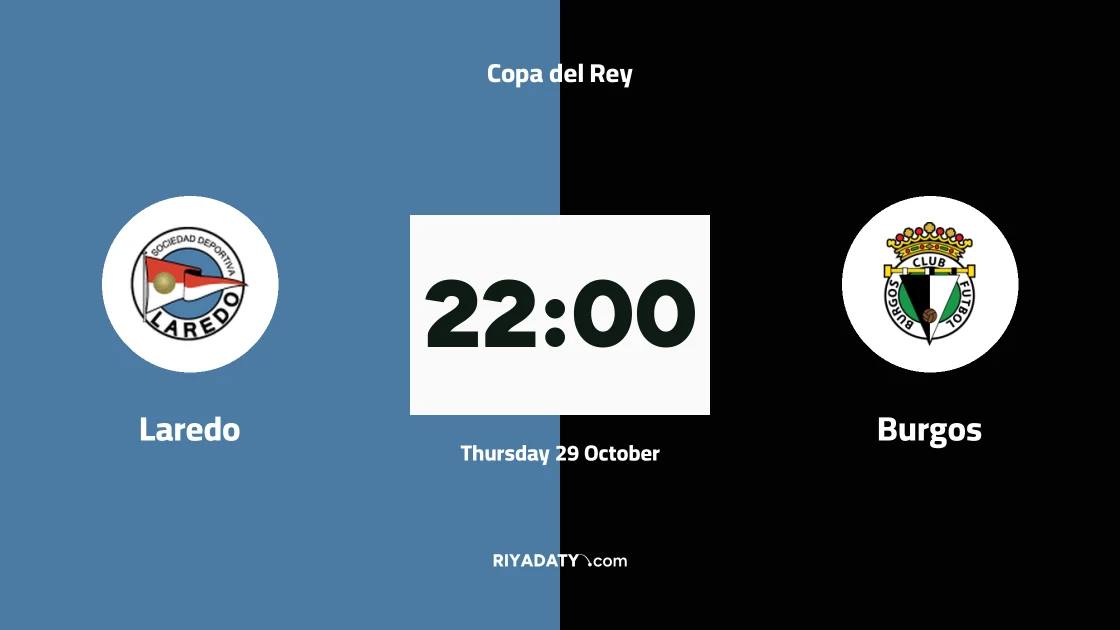 Laredo host Burgos in round of 128 of Copa del Rey