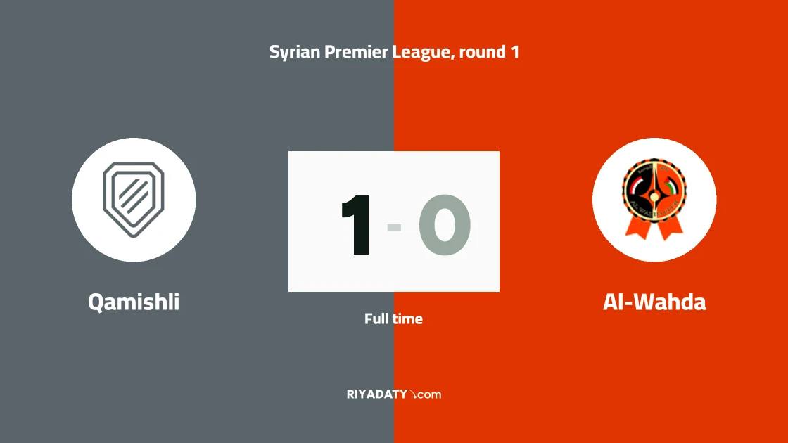Qamishli beat Al-Wahda 1-0 in the first round of the Syrian Premier League