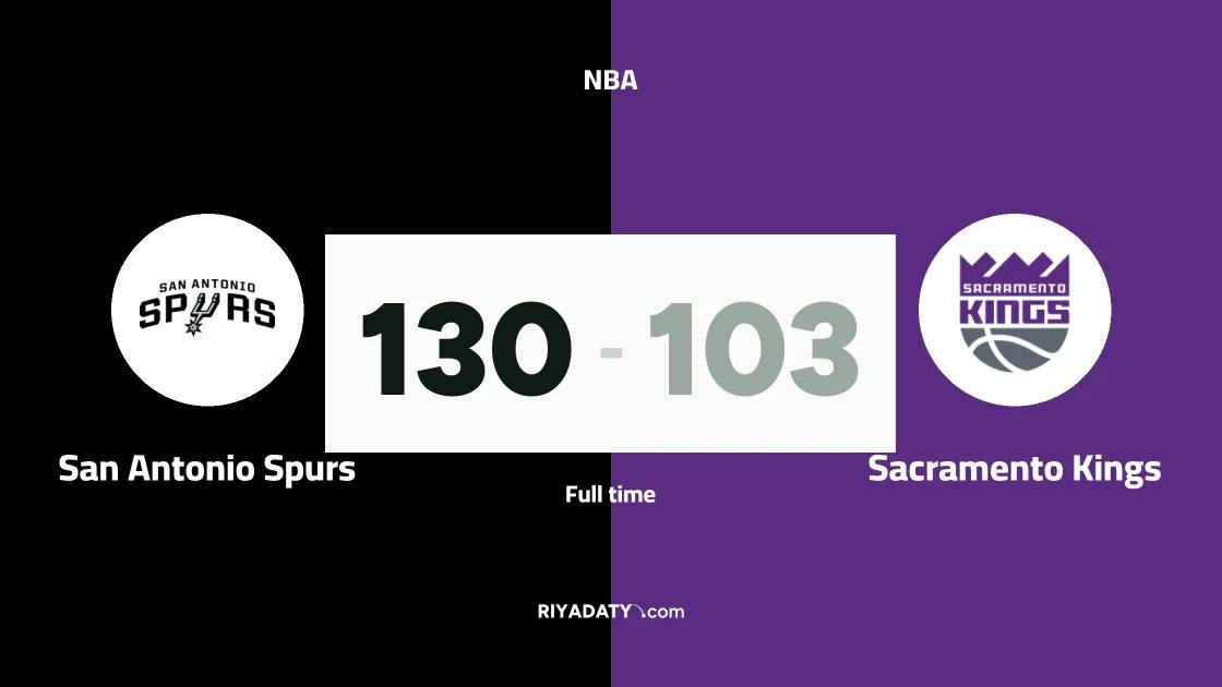 San Antonio Spurs crush Sacramento Kings 130-103 in the NBA