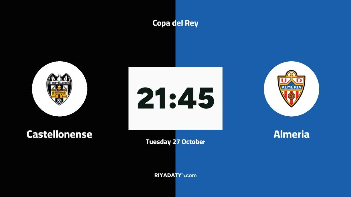 Castellonense host Almeria in round of 128 of Copa del Rey