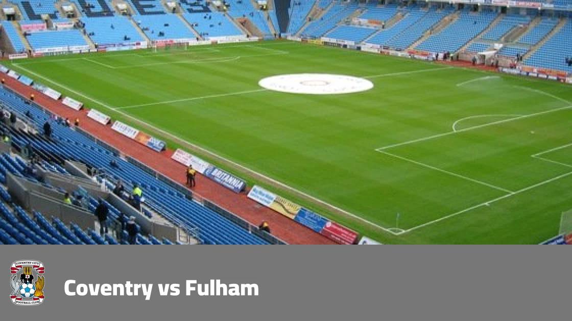 Absences in Coventry City and Fulham squads ahead of Premier League Round 8 clash