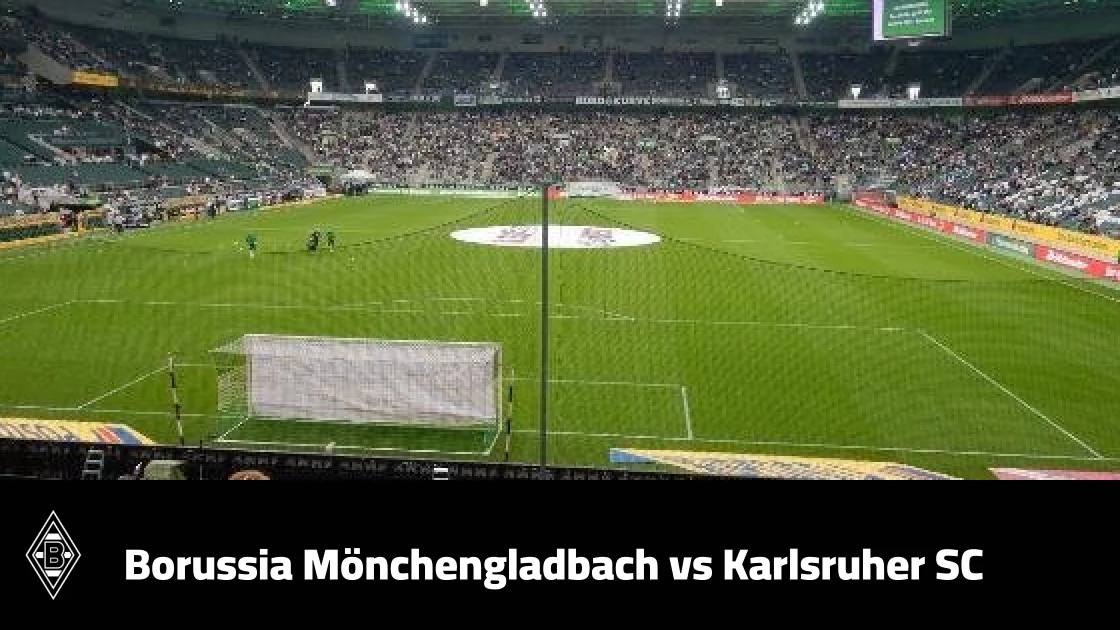 Borussia Mönchengladbach host Karlsruher SC in DFB-Pokal round of 32
