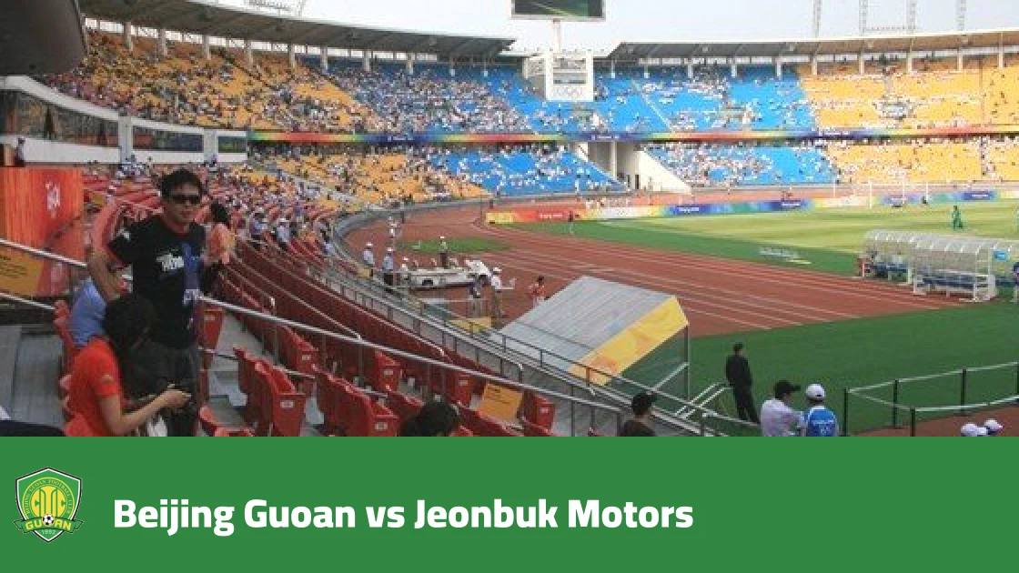 Beijing Guoan host Jeonbuk Motors in Matchday 3 of AFC Champions League Elite
