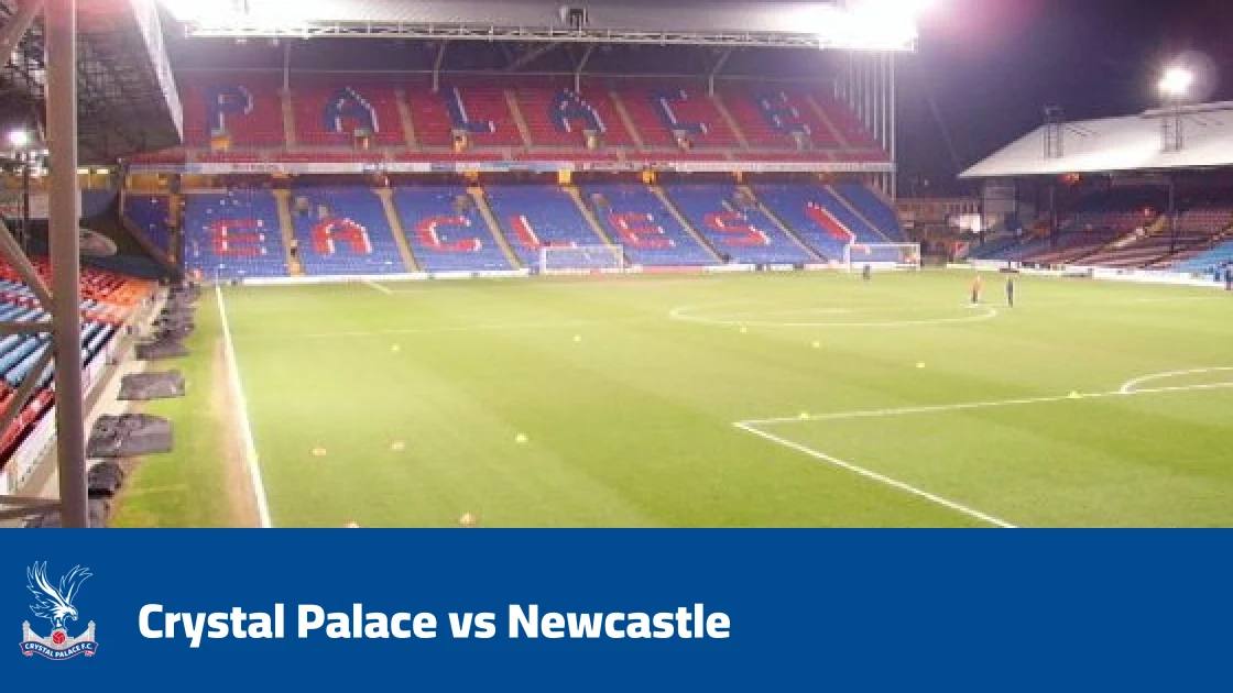 Crystal Palace host Newcastle in Premier League Matchweek 8