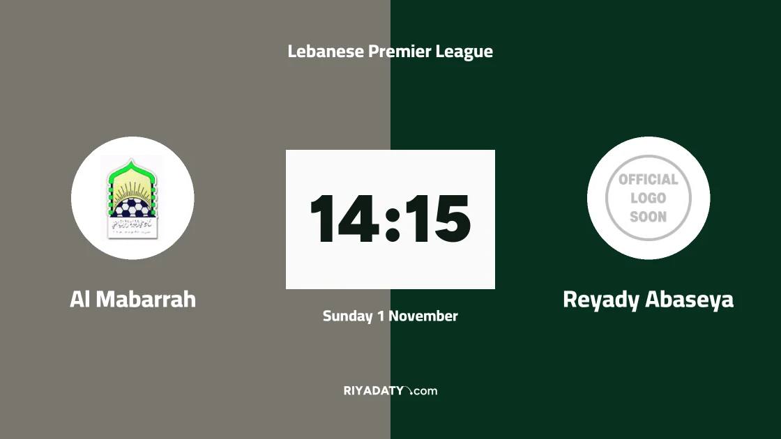 Al Mabarrah host Reyady Abaseya in Matchday 5 of the Lebanese Premier League