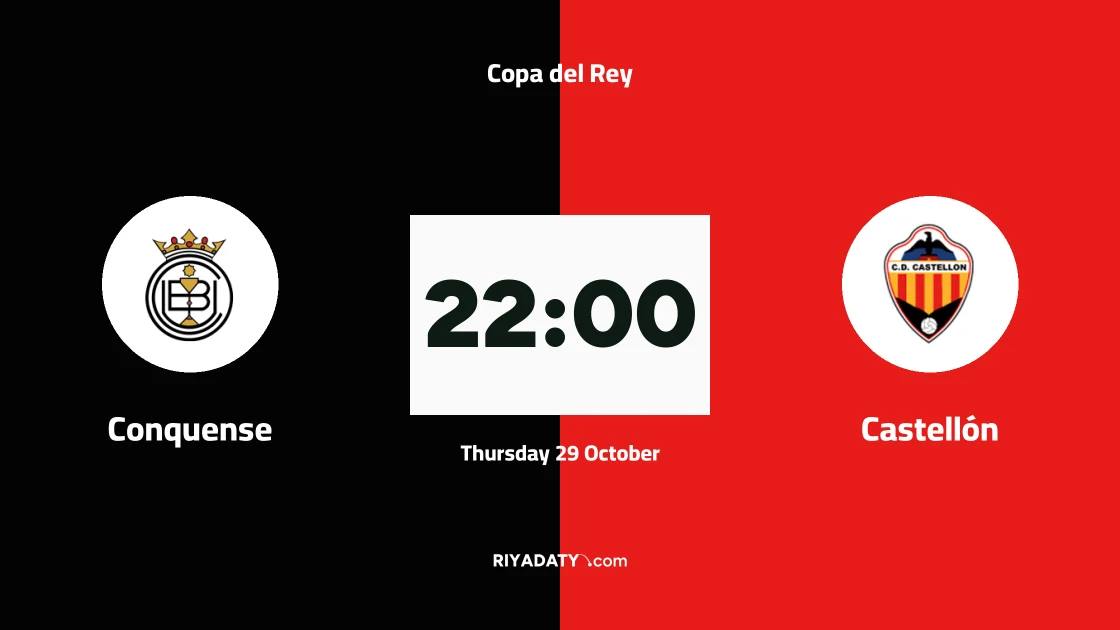 Conquense host Castellón in round of 128 of Copa del Rey