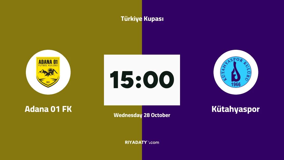 Adana 01 host Kütahyaspor in the third round of Türkiye Kupası