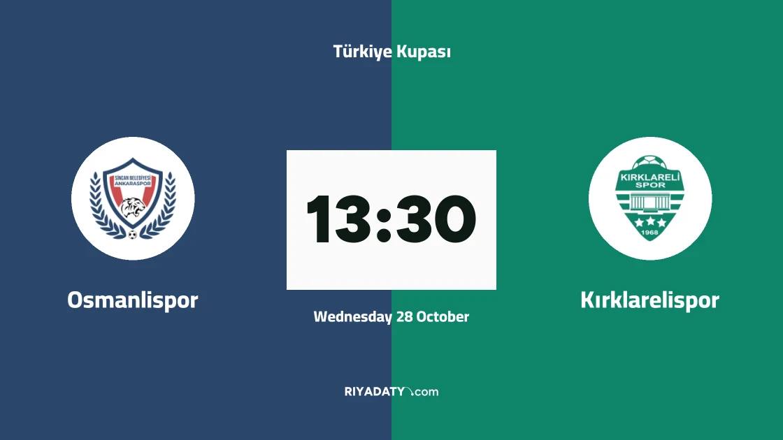 Osmanlispor host Kırklarelispor in matchday three of Türkiye Kupası