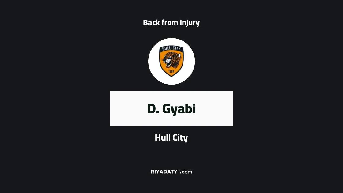 Gyabi returns to Hull City squad after recovering from thigh injury