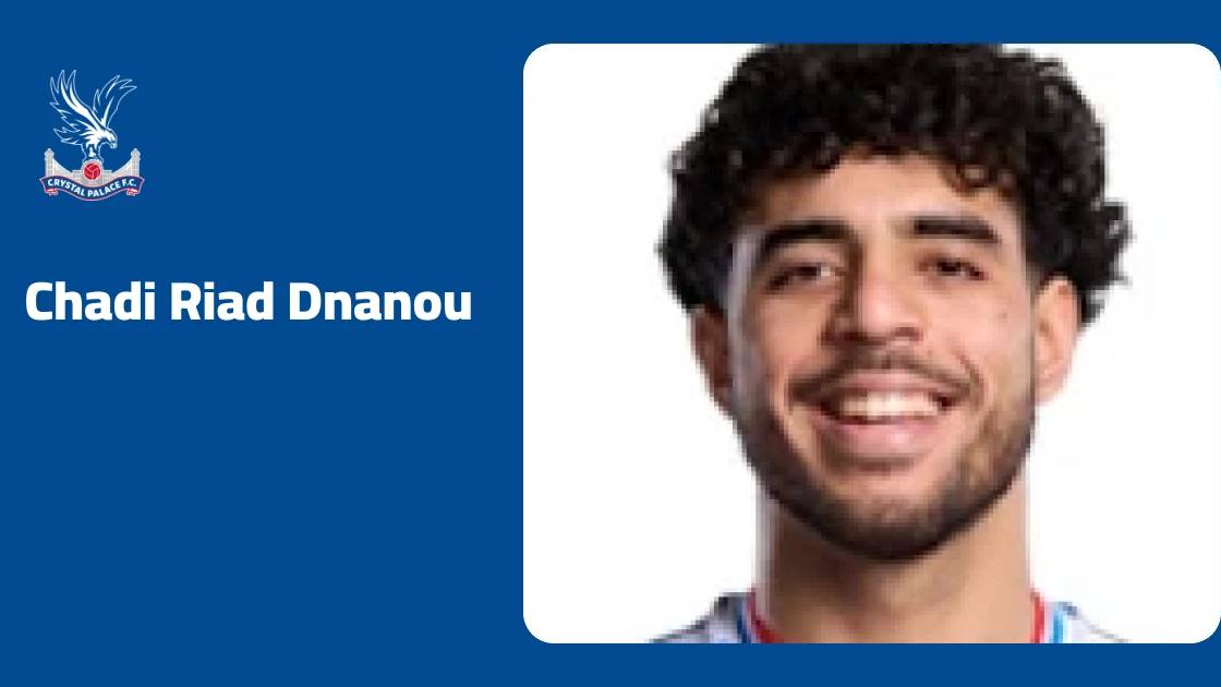 Chadi Riad Dnanou recovers from knee injury and returns to Crystal Palace squad