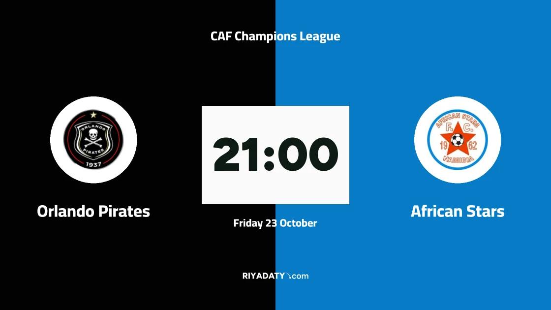 Orlando Pirates host African Stars in CAF Champions League second preliminary round