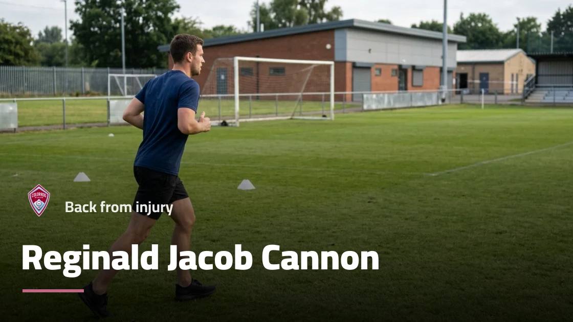 Reginald Jacob Cannon returns to Colorado Rapids squad after injury absence